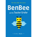 Benbee and the Teacher Griefer: The Kids Under the Stairs
