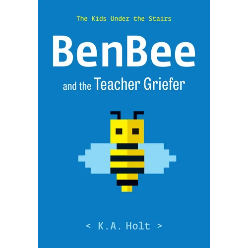 Benbee and the Teacher Griefer: The Kids Under the Stairs