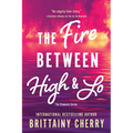 Fire Between High & Lo