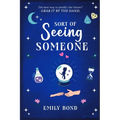 Sort of Seeing Someone