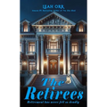 The Retirees: Retirement has never felt so deadly