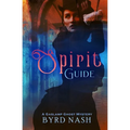 Spirit Guide: A Gaslamp Ghost Mystery