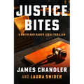 Justice Bites: A Legal Thriller
