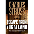 Escape from Yokai Land: A Laundry Files Novella
