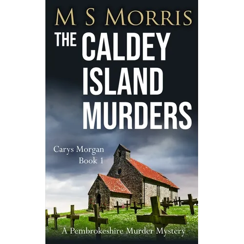 The Caldey Island Murders: A Pembrokeshire Murder Mystery