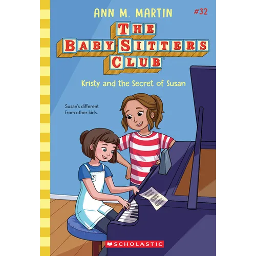 Kristy and the Secret of Susan (the Baby-Sitters Club #32)