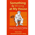 Something Is Wrong at My House: A Book about Parents' Fighting