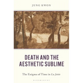 Death and the Aesthetic Sublime: The Enigma of Time in La Jetée - Hardcover