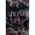 Bone Deep: A Psychological Dark Romance