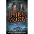 Dying Moon: A Historical Fantasy Series