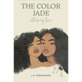 The Color Jade: all of my love