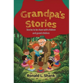 Grandpa's Stories: Stories to be share with children and grand children
