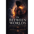 In Between Worlds: The Passage of Elian