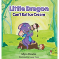 Little Dragon Can't Eat Ice Cream