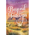 Beyond The Teacups