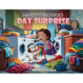 Hayley's Mother's Day Surprise