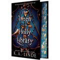 The Wren in the Holly Library (Deluxe Limited Edition)
