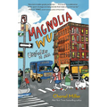 Magnolia Wu Unfolds It All: (A Newbery Honor Book)