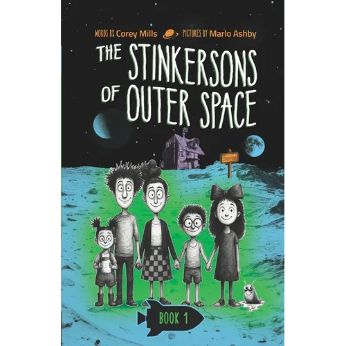 The Stinkersons of Outer Space: A laugh-out-loud space adventure series for kids 6-10