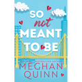 So Not Meant to Be