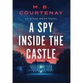 A Spy Inside the Castle