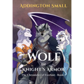 Wolf in Knight's Armor