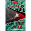 The Night That Finds Us All