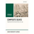 Composite Selves: Subjecthood in the German Novel, 1700-1795