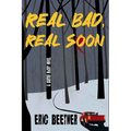 Real Bad, Real Soon: A Carter McCoy Novel