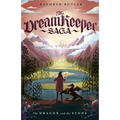The Dragon and the Stone (the Dream Keeper Saga Book 1)
