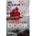 Quilters of the Door - Print-On-Demand Edition: First Novel in the Door County Quilt Series