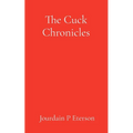 The Cuck Chronicles: A Political Love Story