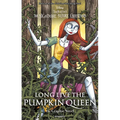 Long Live the Pumpkin Queen Tim Burton's the Nightmare Before Christmas - The Graphic Novel