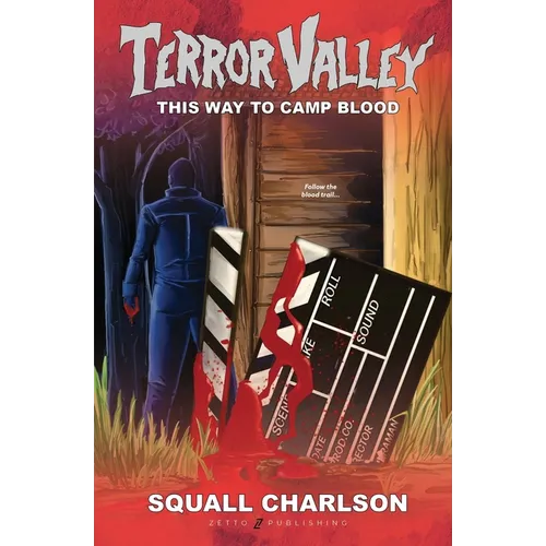 This Way To Camp Blood (Terror Valley #3)