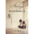 Always Remember Us