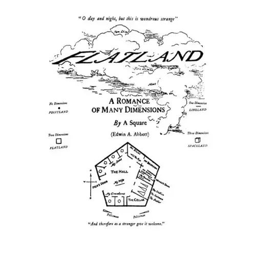 Flatland: A Romance of Many Dimensions