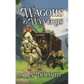 Wagons & Wyverns