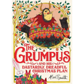 The Grumpus: And His Dastardly, Dreadful Christmas Plan
