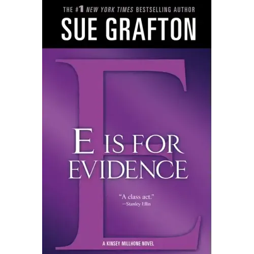 E Is for Evidence: A Kinsey Millhone Mystery