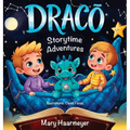 Draco: Draco's Story Time Adventures