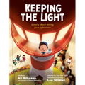 Keeping the Light: A Story about Letting Your Light Shine