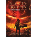 The Land: Raiders: A Litrpg Saga