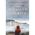 The Diamond Courier: Sequel to In Picardy's Fields