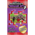 Diary Of A Minecraft Teenage Spy 2: Book 2: 'A Burptastic Jungle Adventure'