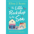 The Little Bookshop by the Sea: An uplifting and utterly heartwarming page-turner to escape with