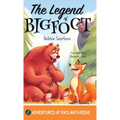 The Legend of Bigfoot: A Humorous Chapter Book; Experience Fun and Adventure with a Group of Animal Friends While They Learn Kindness and Tea