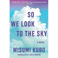 So We Look to the Sky