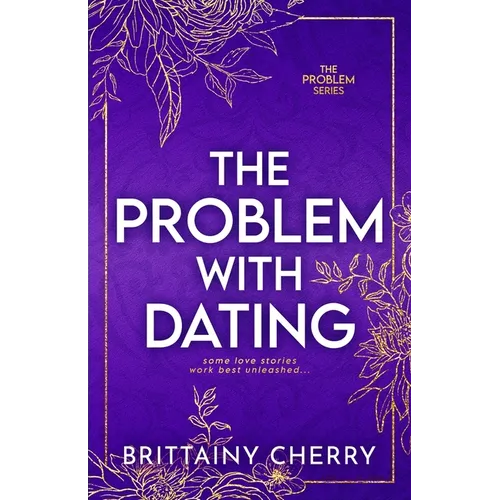 The Problem with Dating: Special Edition