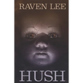 Hush: A Spine-Chilling Paranormal Suspense Novel