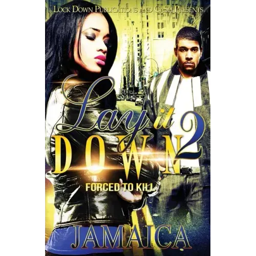 Lay It Down 2: Forced To Kill